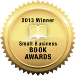 Book “PR Tools to Toot Own Horn” Wins in 2013 Small Business Book Awards for Marketing