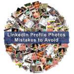 LinkedIn Profile photo mistakes