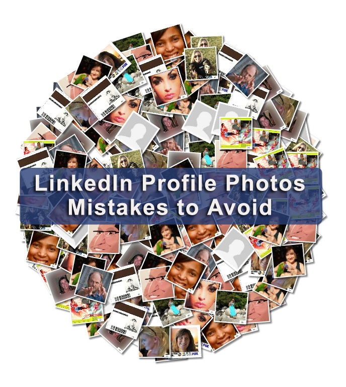 LinkedIn Profile photo mistakes