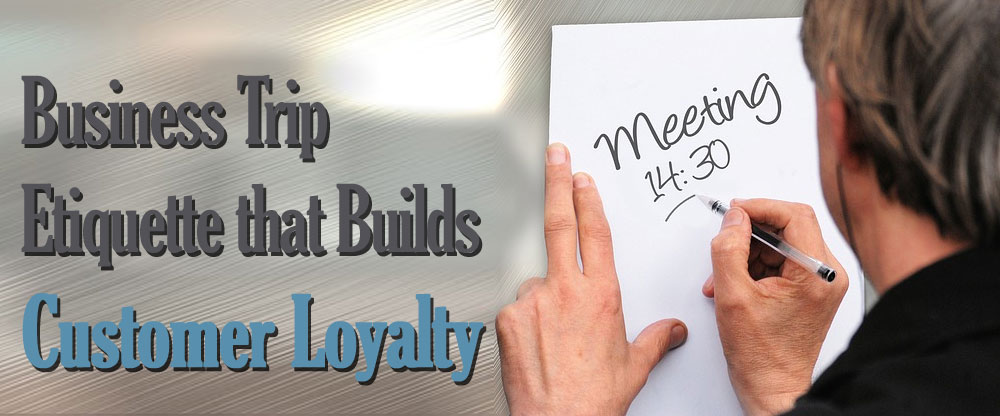 business etiquette builds customer loyalty