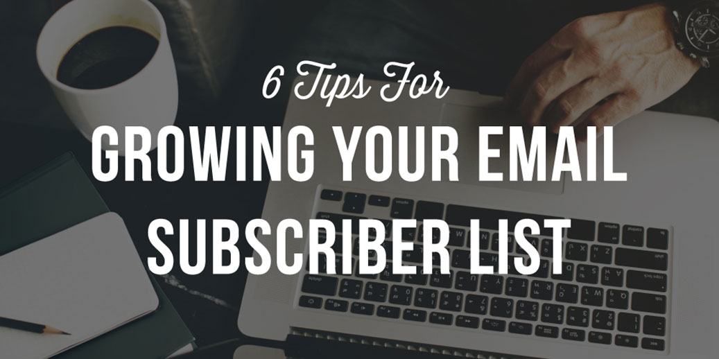 growing email subscribers