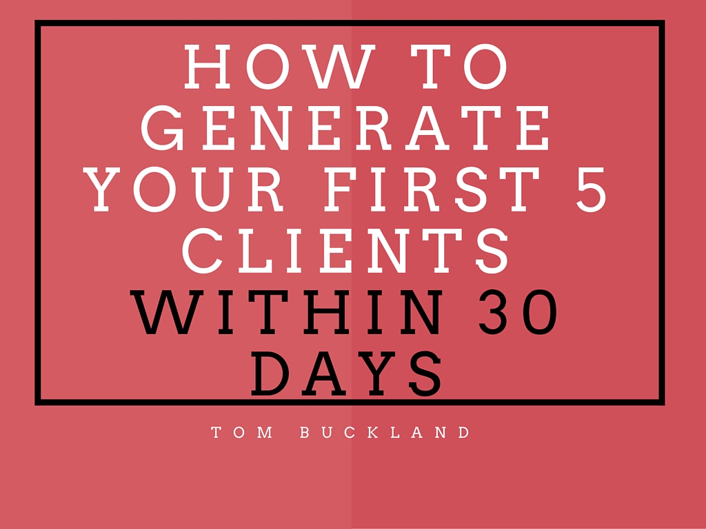 generate first clients in 30 days